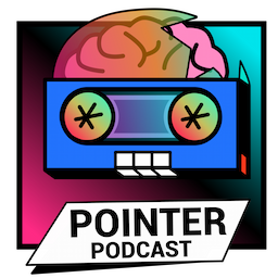 Pointer Podcast